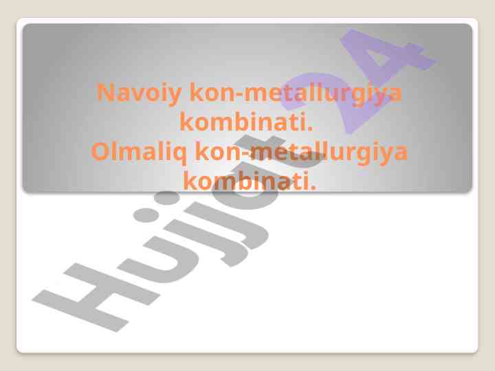 O‘zbekistonda konn-metallurgiya kombinatlarining rivojlanishi