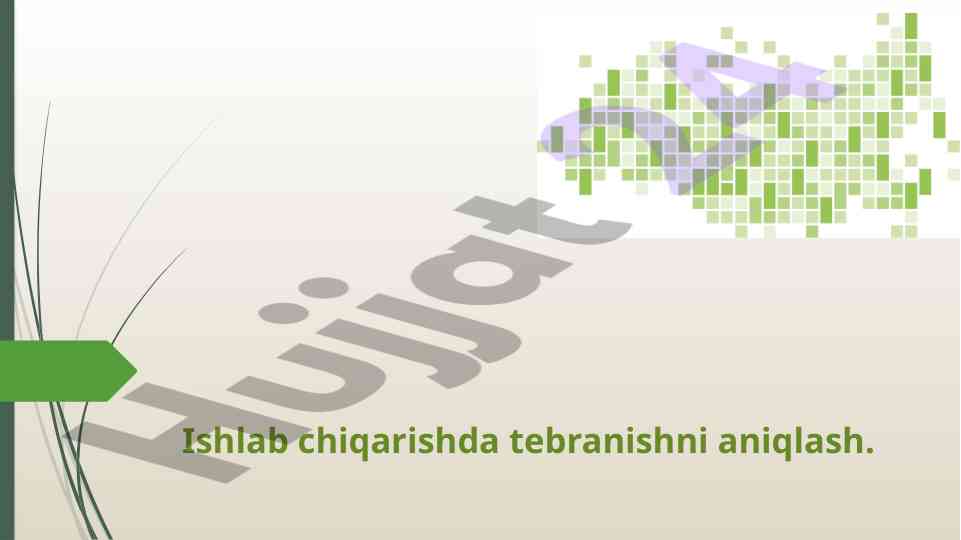 Ishlab chiqarishda tebranishning tahlili