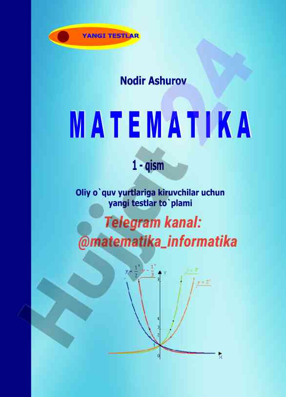 Matematika 1-qism oliy o‘quv yurtlari uchun
