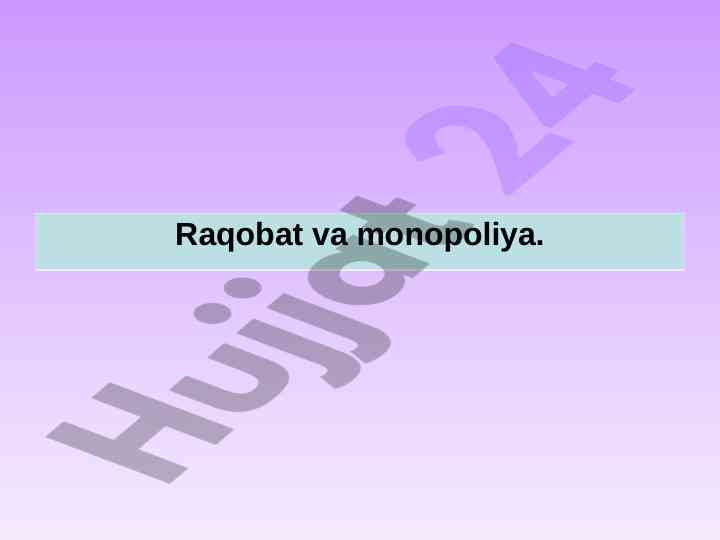 Raqobat va monopoliya mavzulari bo'yicha tahlil
