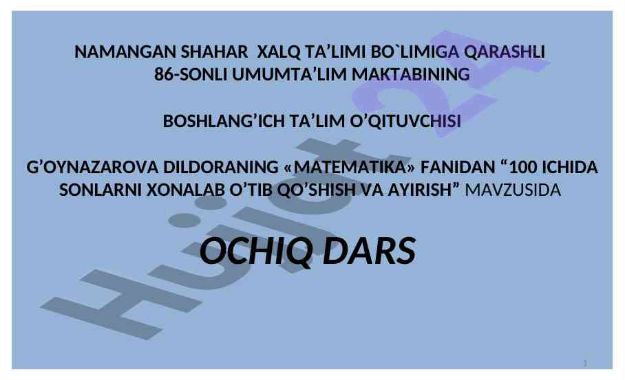 Ochil dars: 100 ichida sonlarni xonalab o’tib qo’shish