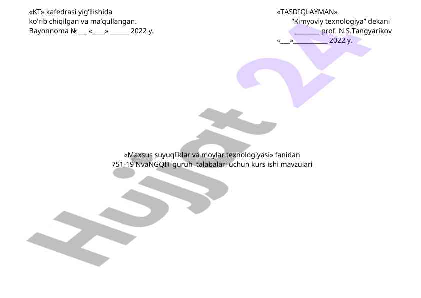 Maxsus suyuq texnologiyalari kurs ishlari mavzulari