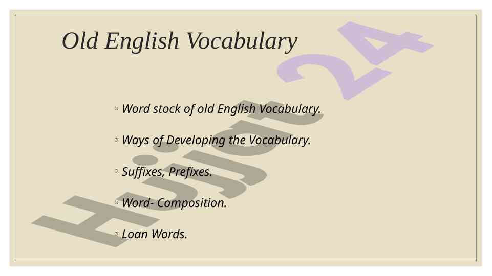 Old english vocabulary development and structure