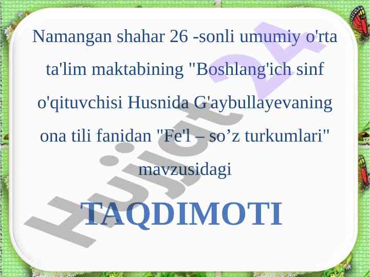 Fe'l so'z turkumlari taqdimoti o'quvchilar uchun