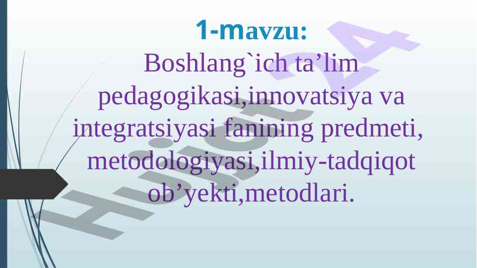 Boshlang‘ich ta’lim pedagogikasi va innovatsiyalar