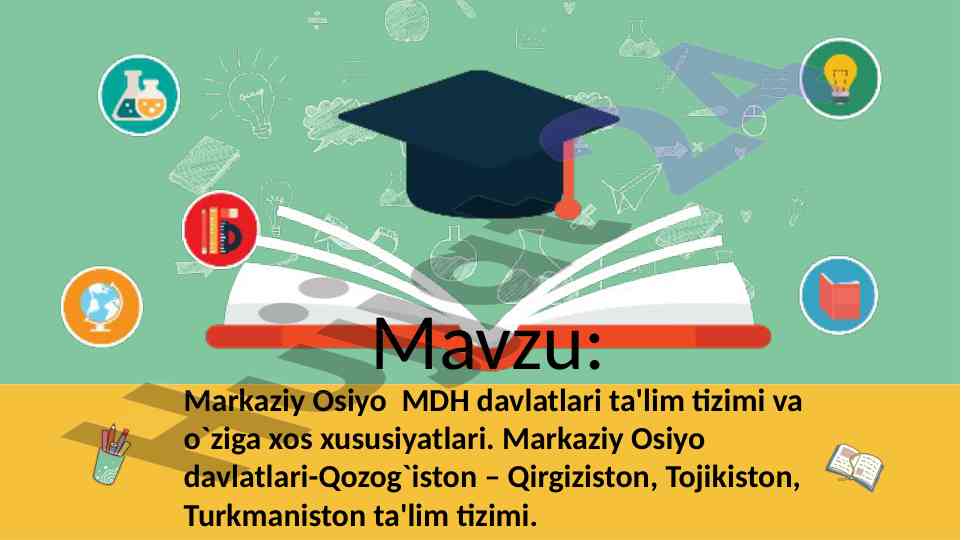 Markaziy osiyo ta'lim tizimlari o'ziga xos xususiyatlari