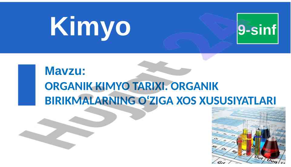 Organik kimyo tarixi va o‘ziga xos xususiyatlari