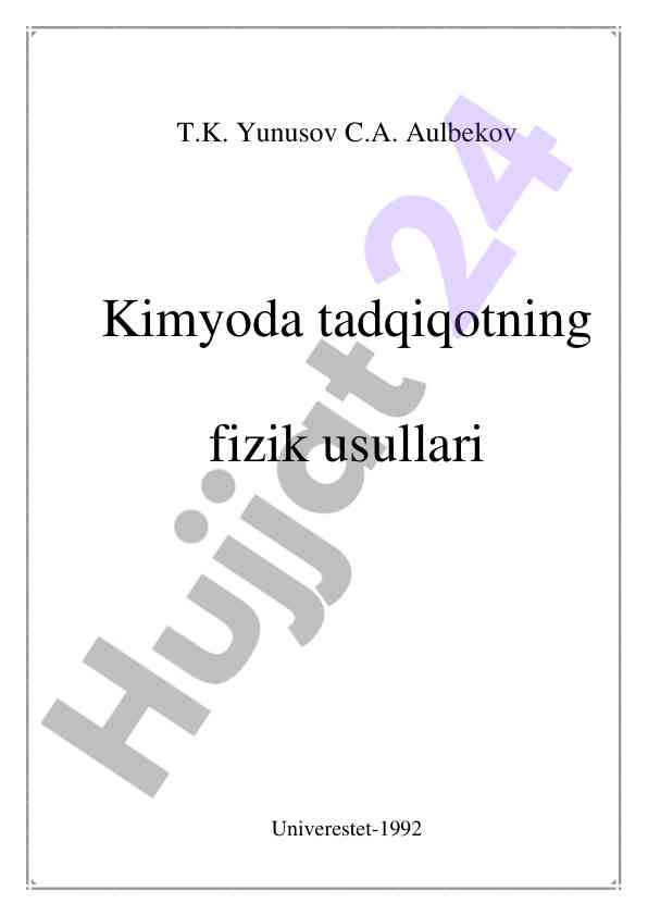 Kimyoda tadqiqotning fizik usullari o‘quv qo‘llanma
