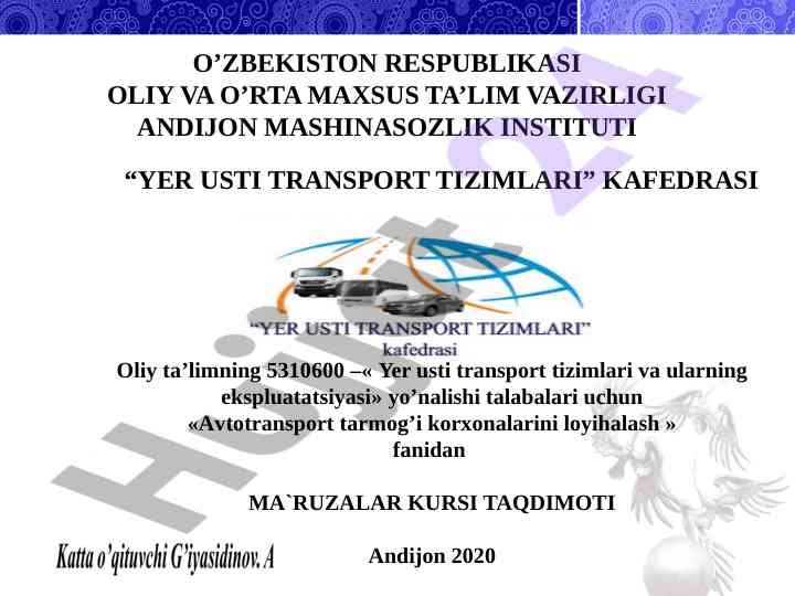 Avtotransport tarmog‘i korxonalarini loyihalash taqdimoti