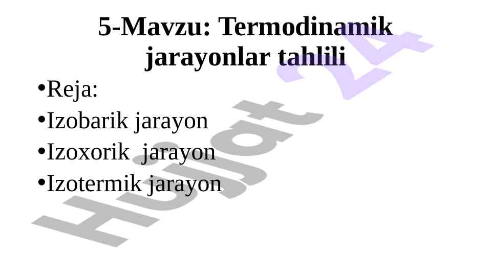 Termodinamik jarayonlar tahlili va rejasi