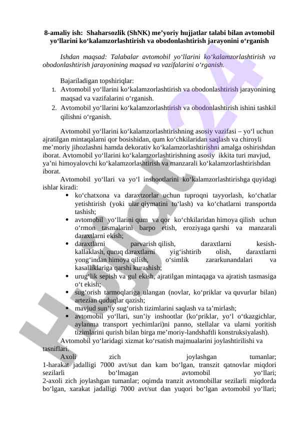 Avtomobil yo'llarini ko'kalamzorlashtirish jarayoni
