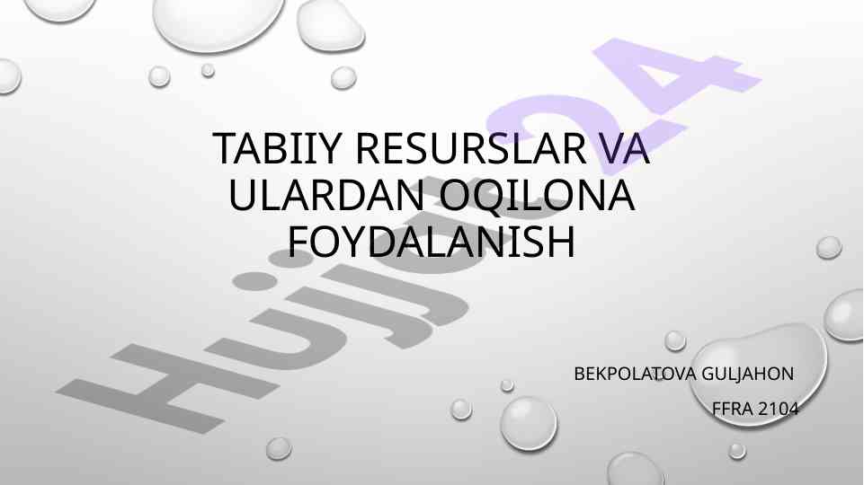 Tabiiy resurslar va oqilona foydalanish
