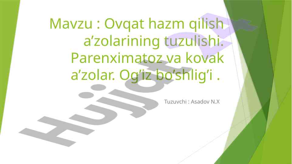 Ovqat hazm qilish a’zolari tizimi va tuzilishi