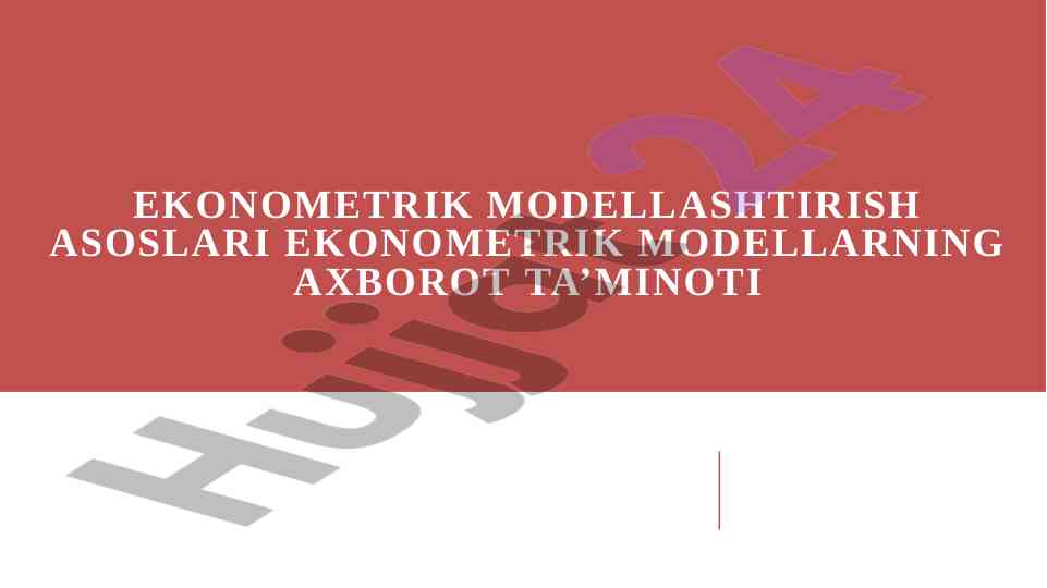 Ekonometrik modellashtirish asoslari va ahamiyati