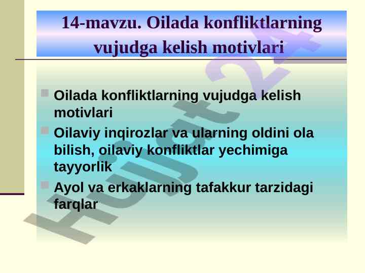Oilada konfliktlarning vujudga kelish motivlari