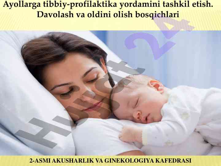 Ayollarga tibbiy-profilaktika yordamini tashkil etish