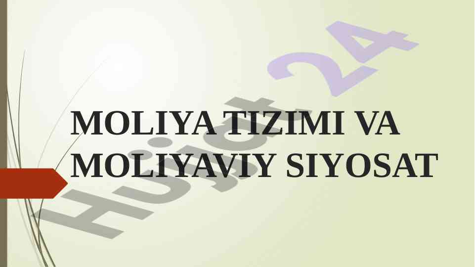 Moliya tizimi va moliyaviy siyosat masalalari