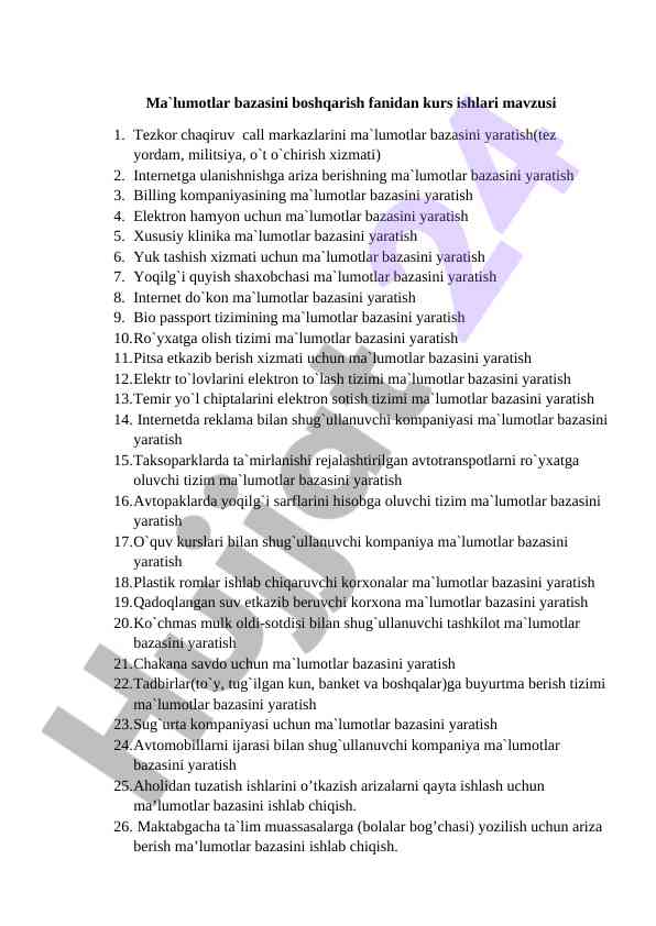 Ma`lumotlar bazasini boshqarish fanidan kurs ishlari