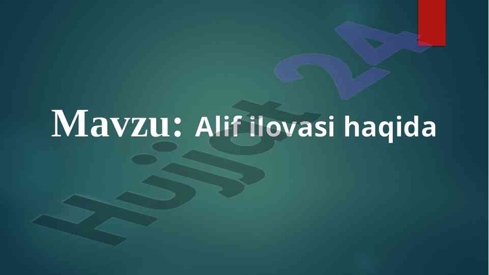 Alif ilovasi haqida mobil ilovalar o'quv qo'llanmalar