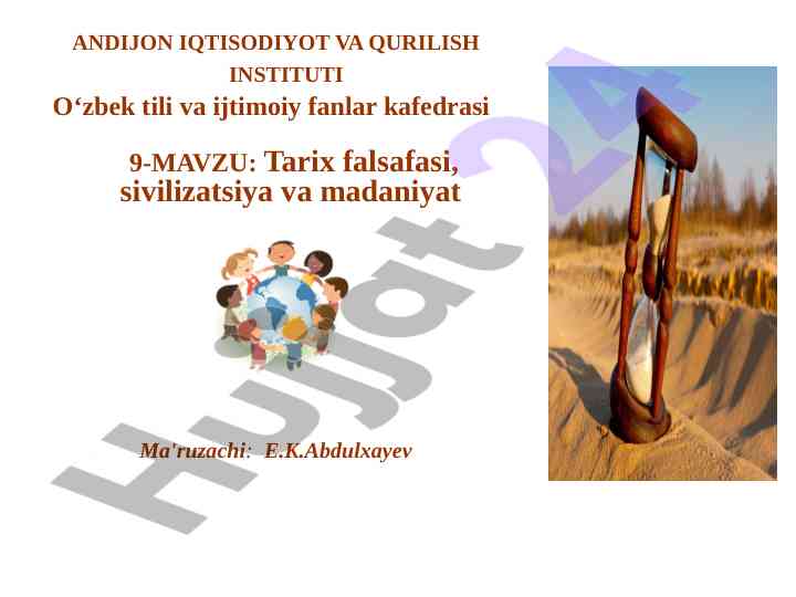 Tarix falsafasi, sivilizatsiya va madaniyat tahlili