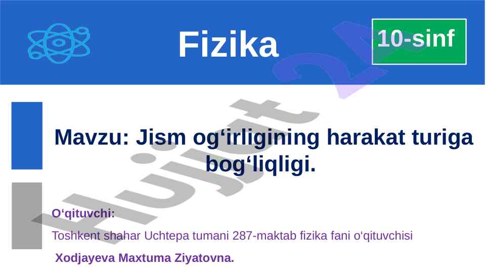 Jism og‘irligining harakat turiga bog‘liqligi