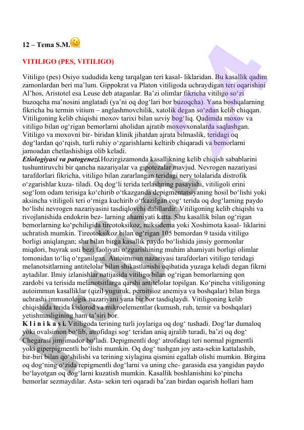 Vitiligo: etiologiya va patogenezi haqida izlanish