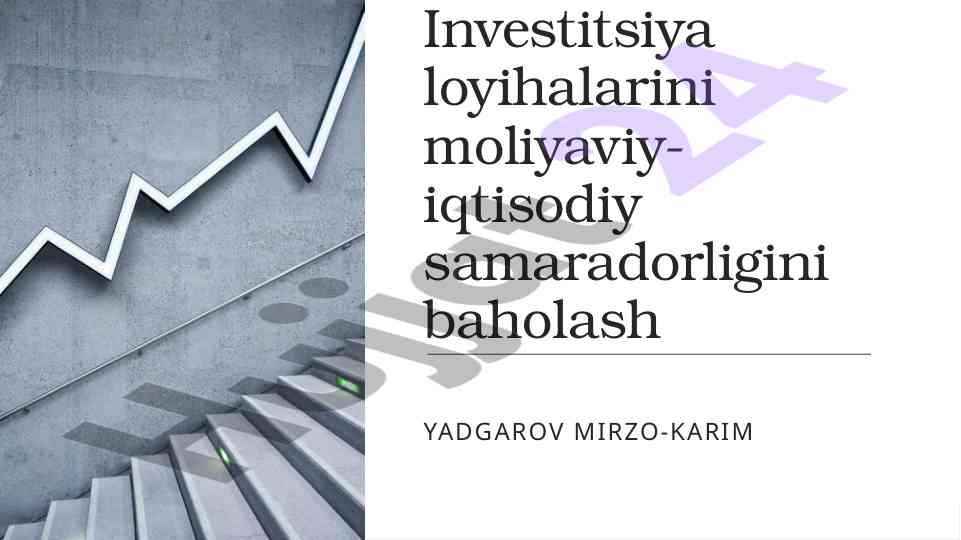 Investitsiya loyihalarini moliyaviy baholash jarayoni