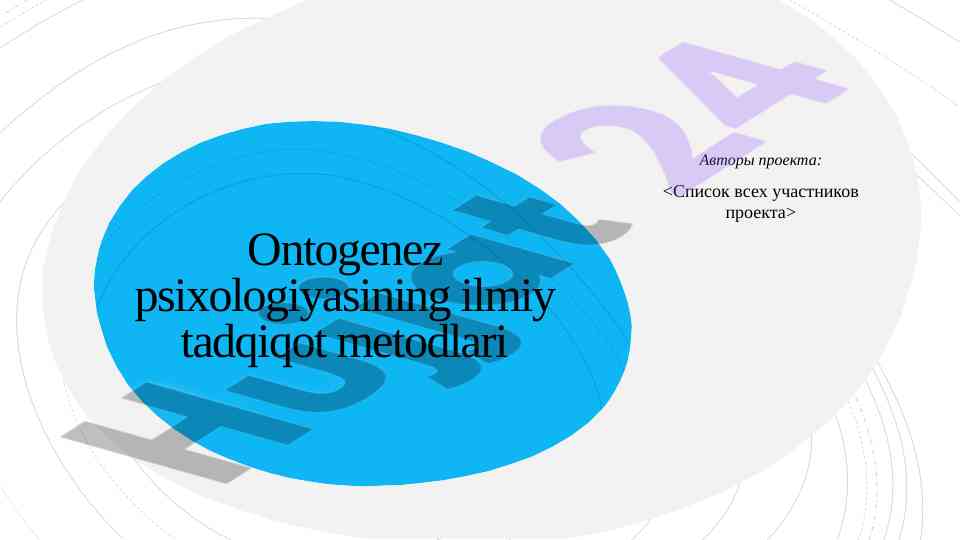 Ontogenez psixologiyasi metodlari va prinsiplari