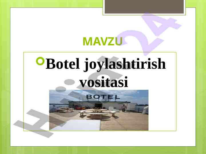 Botel joylashtirish vositasi tushuncha tarixi