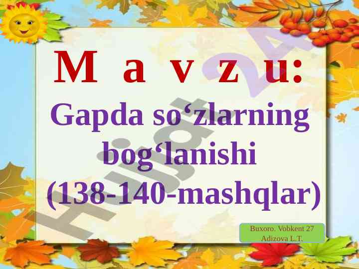 Gapda so‘zlarning bog‘lanishi ulg‘or mavzu
