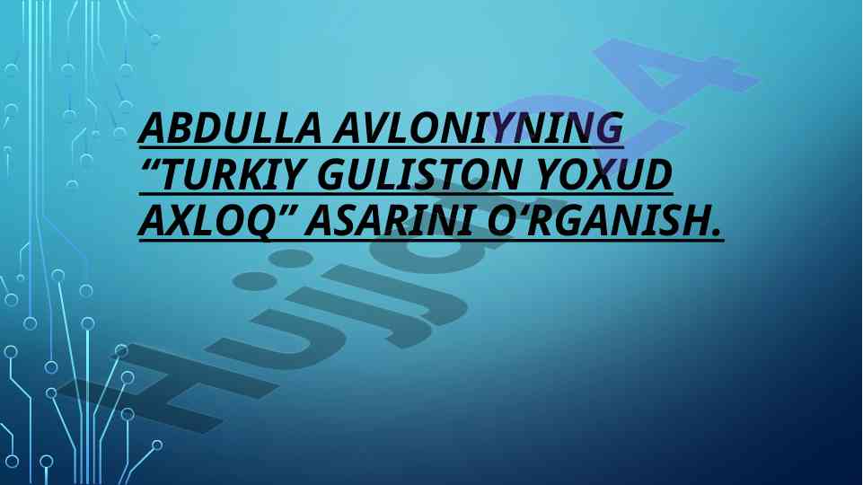 Abdulla avloniyning turkiy guliston yoxud axloq asari
