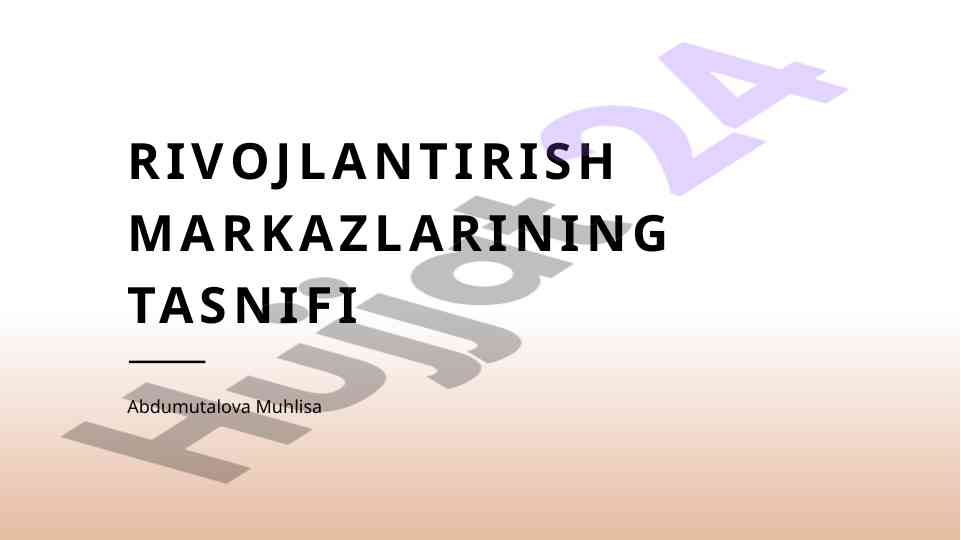 Rivojlantirish markazlarining tasnifi va innovatsiyalar