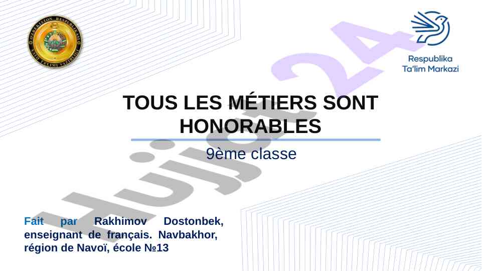 Tous les métiers sont honorables en classe