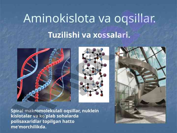 Aminokislotalar va oqsillar: tuzilishi va xossalari