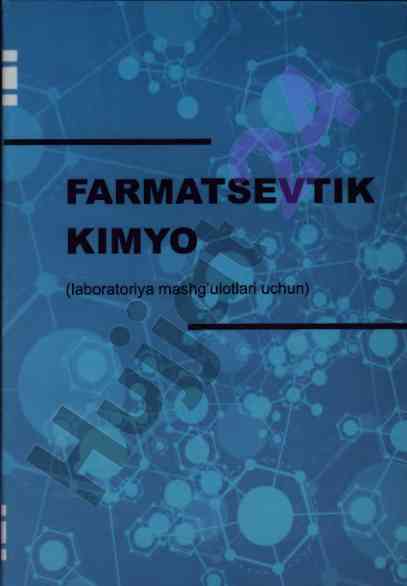 Farmatsevtik kimyo fanidan o‘qitishni yuborish