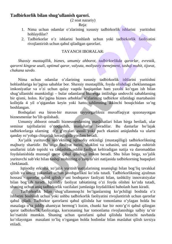 Nima uchun odamlar tadbirkorlikka intiladilar