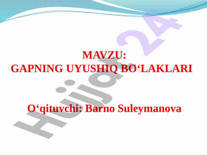 Gapning uyushiq bo‘laklari haqida umumiy ma’lumot