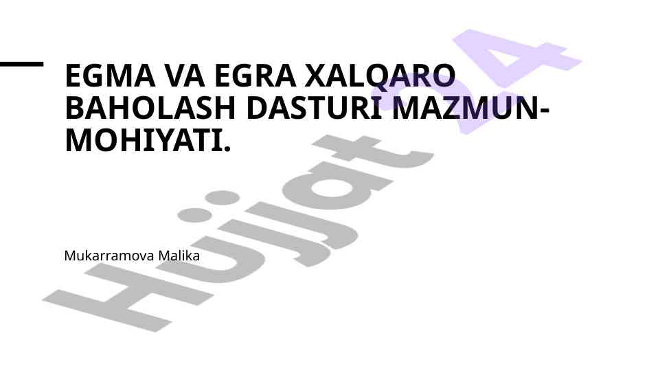 Egma va egra xalqaro baholash dasturi tahlili