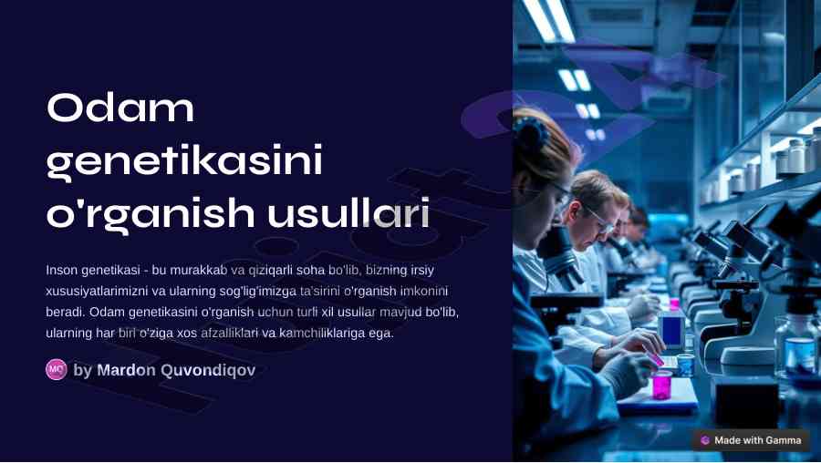 Odam genetikasini o'rganish usullari tahlili