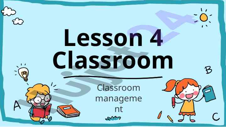 Classroom management techniques for shared environments