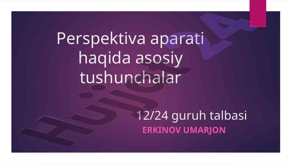 Perspektiva aparati haqida asosiy tushunchalar