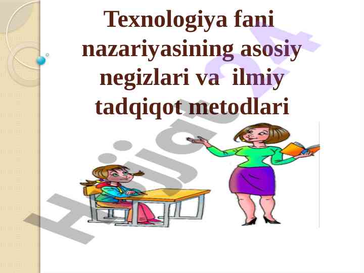 Texnologiya fani nazariyasi va ilmiy tadqiqot metodlari