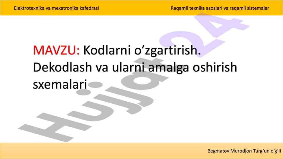 Kodlarni o'zgartirish va dekodlash asoslari