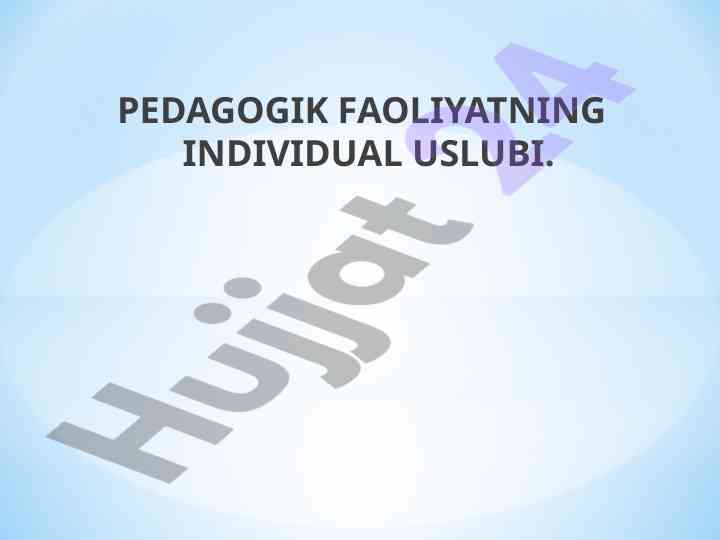 Pedagogik Faoliyatning Individual Usuli