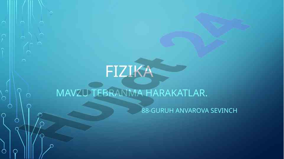 Tebranma harakatlari fizikasidagi asosiy tushunchalar