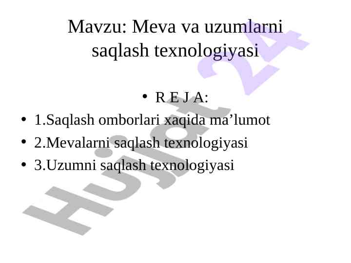 Meva va uzumlarni saqlash texnologiyasi