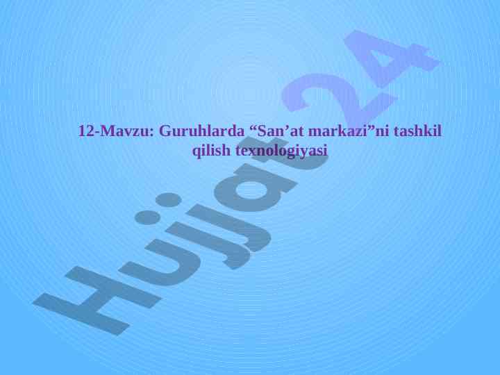 San’at markazining tashkil qilish texnologiyasi