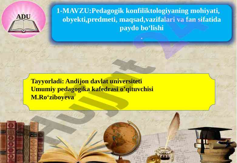 Pedagogik konfliktologiyaning mohiyati va maqsadlari