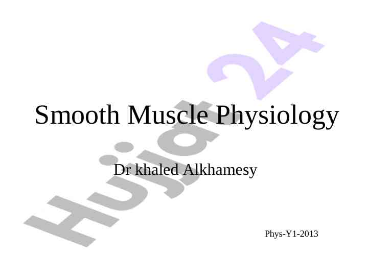 Smooth muscle physiology and functions in the body