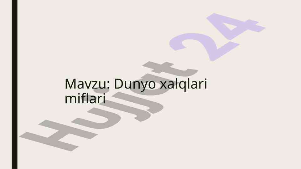 Dunyo xalqlari miflari va ularning xususiyatlari